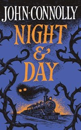 Night & Day - John Connolly - 9781399739269