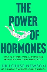 The Power of Hormones - Dr Louise Newson - 9781399749954