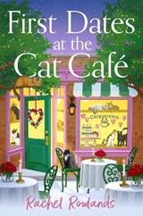 First Dates at the Cat Cafe - Rachel Rowlands - 9781399752077