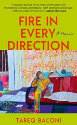 Fire in Every Direction - Tareq Baconi - 9781399754040