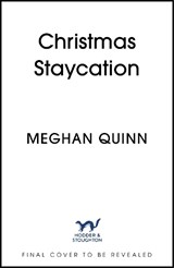 Christmas Staycation - Meghan Quinn - 9781399759267