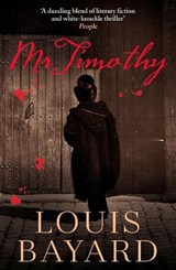 Mr Timothy - Louis Bayard - 9781399801973