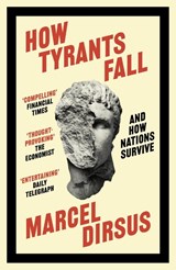 How Tyrants Fall - Marcel Dirsus - 9781399809504