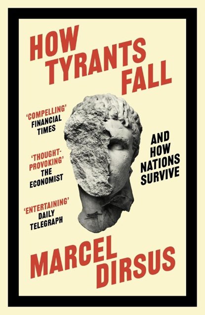 How Tyrants Fall, Marcel Dirsus - Paperback - 9781399809504