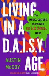 Living in a D.A.I.S.Y. Age - Austin McCoy - 9781399814669