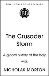 The Crusader Storm - Nicholas Morton - 9781399818742