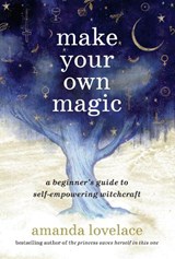 Make Your Own Magic - Amanda Lovelace - 9781399818773