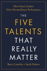 The Five Talents That Really Matter - Barry Conchie ; Sarah Dalton - 9781399820257