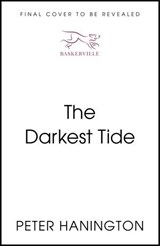 The Darkest Tide - Peter Hanington - 9781399821025