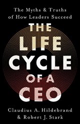 The Life Cycle of a CEO - Claudius A. Hildebrand ; Robert J. Stark - 9781399822237