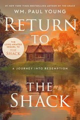 Return to the Shack - Wm Paul Young - 9781399824323