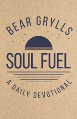 Soul Fuel - Bear Grylls - 9781399835589