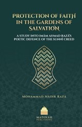 PROTECTION OF FAITH IN THE GARDENS OF SALVATION - Mohammad Nadir Raza - 9781399903486