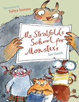 Mr Stratfold's School for Monsters - Ian Smith - 9781399922197