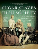 Sugar, Slaves and High Society - Richard Blake - 9781399943529