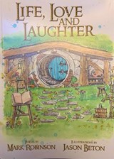 Life, Love and Laughter - Mark Robinson - 9781399950251