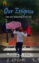 Our Enigma - Matthew Ellis - 9781399967860