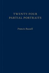 Twenty-Four Partial Portraits - Francis Russell - 9781399995184