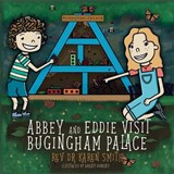 Abbey and Eddie visit Bugingham Palace - Karen Smith - 9781399998222