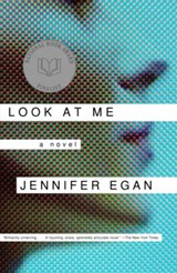 Look at Me - Jennifer Egan - 9781400033270