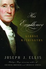 His Excellency - Joseph J. Ellis - 9781400043767