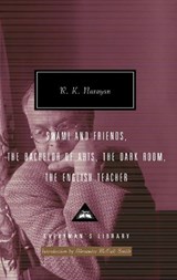Swami and Friends, the Bachelor of Arts, the Dark Room, the English Teacher: Introduction by Alexander McCall Smith - R. K. Narayan - 9781400044764