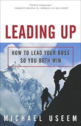 Leading Up - Michael Useem - 9781400047000