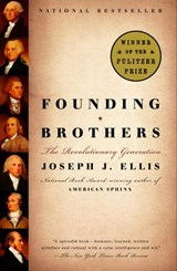 Founding Brothers - Joseph J. Ellis - 9781400077687