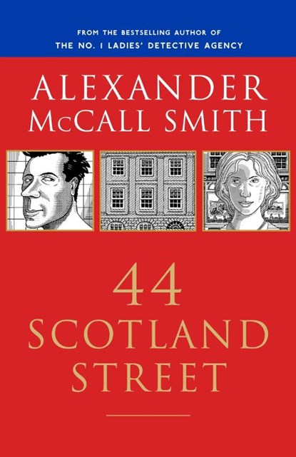 44 Scotland Street, Alexander McCall Smith - Paperback - 9781400079445