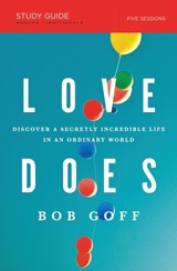 Love Does Study Guide - Bob Goff - 9781400206278