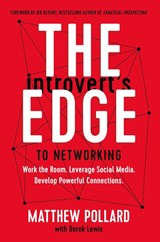 The Introvert's Edge to Networking - Matthew Pollard - 9781400216710