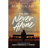 You Are Never Alone - Max Lucado - 9781400217373
