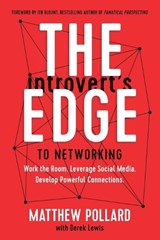 The Introvert's Edge to Networking - Matthew Pollard - 9781400224913