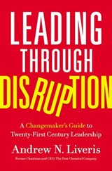 Leading through Disruption - Andrew Liveris - 9781400233854