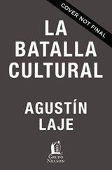 La batalla cultural - Agustin Laje - 9781400235995