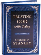 Trusting God with Today: A Daily Devotional for Building Confident Faith and Lasting Joy (365 Devotions - Inspiration for Every Day of the Year) - Charles F. Stanley - 9781400237906
