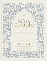 Gifts and Gratitudes - Ann Voskamp - 9781400249954