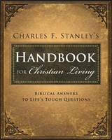 Charles Stanley's Handbook for Christian Living - Charles F. Stanley - 9781400280308