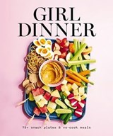 Girl Dinner - Jamison Diaz-Imlah ; Alejandra Diaz-Imlah - 9781400344932