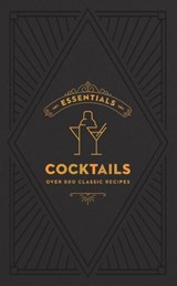 ESSENTIALS: Cocktails - Editors of Cider Mill Press - 9781400349265