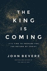 The King Is Coming - John Bevere - 9781400349685