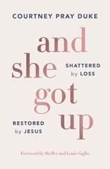 And She Got Up - Courtney Pray Duke - 9781400352739