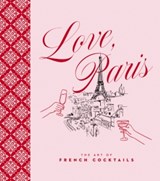 Love, Paris - Editors of Cider Mill Press - 9781400355853