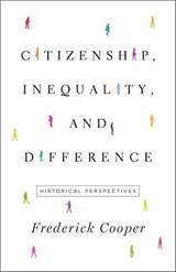 Citizenship, Inequality, and Difference - Frederick Cooper - 9781400890422