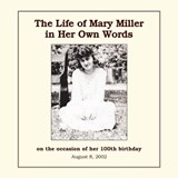 The Life of Mary Miller in Her Own Words - Adrienne Dale Redd - 9781401062231