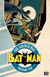 Batman: The Golden Age Volume 6
