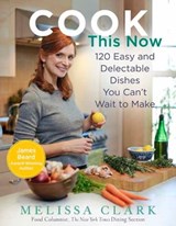 Cook This Now - Melissa Clark - 9781401304010