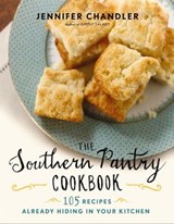 The Southern Pantry Cookbook - Jennifer Chandler - 9781401605223