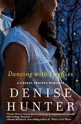 Dancing with Fireflies - Denise Hunter - 9781401687021