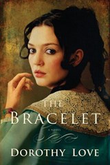 The Bracelet - Dorothy Love - 9781401687632